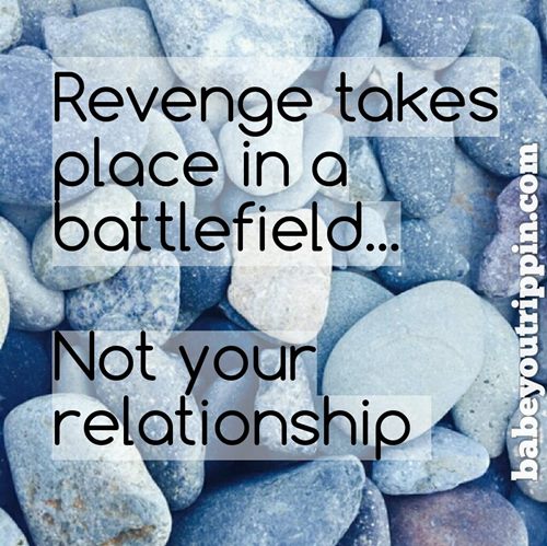 Revenge_Takes_Place_In_A_Battlefield_Quote