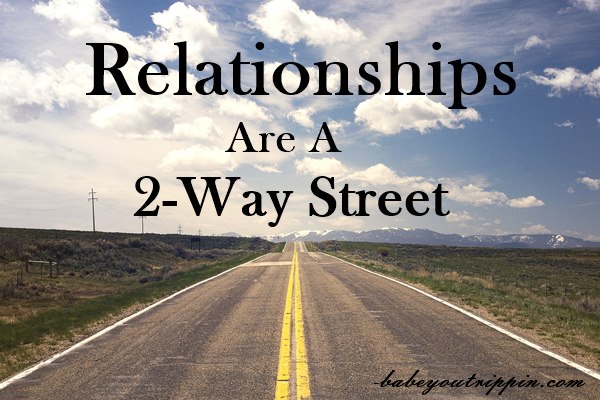 Relationships_Are_A_Two_Way_Street
